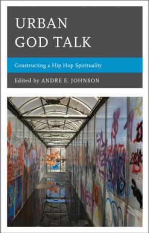 Kniha Urban God Talk Andre E. Johnson