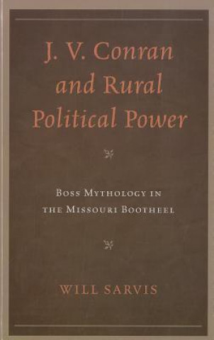 Carte J. V. Conran and Rural Political Power Will Sarvis