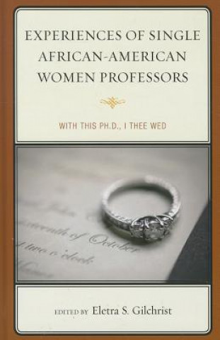 Buch Experiences of Single African-American Women Professors 