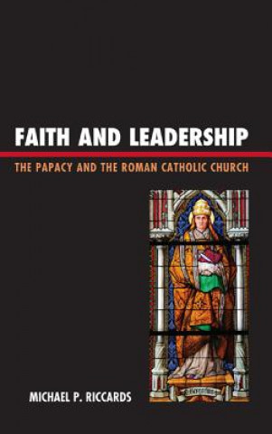 Kniha Faith and Leadership Michael P. Riccards