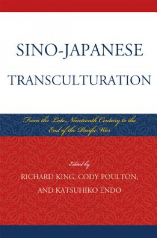 Kniha Sino-Japanese Transculturation Katsuhiko Endo