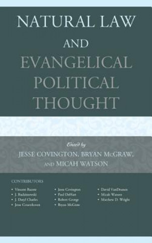 Könyv Natural Law and Evangelical Political Thought Jesse Covington