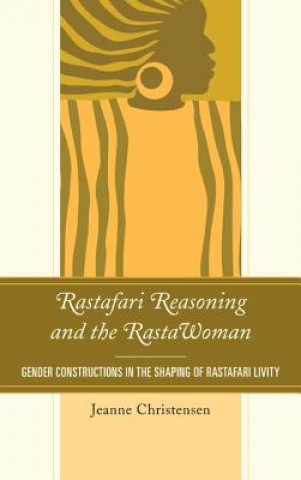 Książka Rastafari Reasoning and the RastaWoman Jeanne Christensen