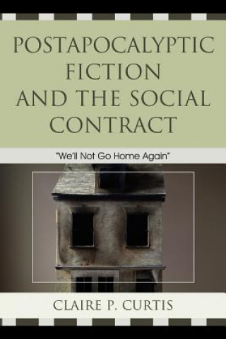 Carte Postapocalyptic Fiction and the Social Contract Claire P. Curtis