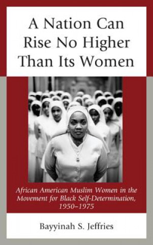 Carte Nation Can Rise No Higher Than its Women Bayyinah S. Jeffries