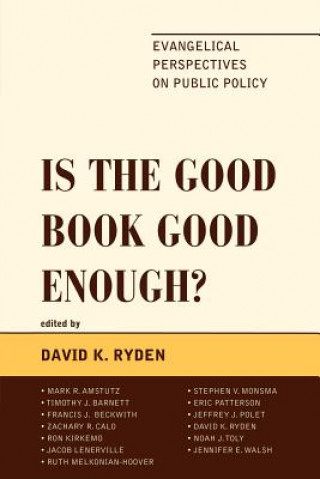 Kniha Is the Good Book Good Enough? David K. Ryden