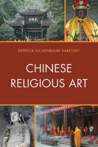 Książka Chinese Religious Art Patricia Eichenbaum Karetzky