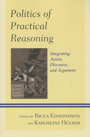 Kniha Politics of Practical Reasoning Ricca Edmondson