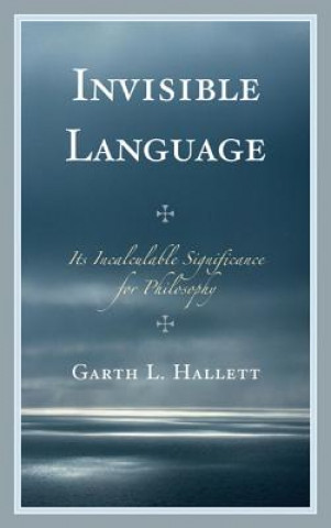 Book Invisible Language Garth L. Hallett