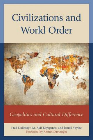 Könyv Civilizations and World Order Fred Dallmayr
