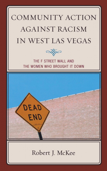 Book Community Action against Racism in West Las Vegas Robert J. McKee