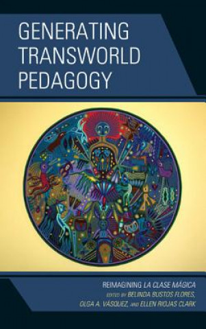 Buch Generating Transworld Pedagogy Ellen Riojas Clark