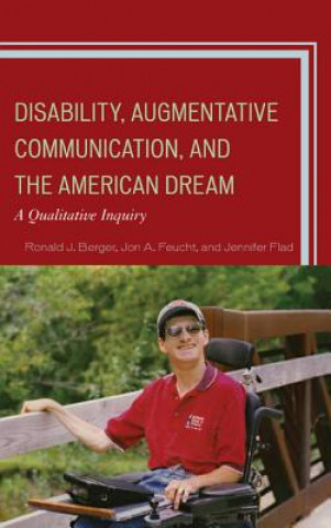 Carte Disability, Augmentative Communication, and the American Dream Jon A. Feucht