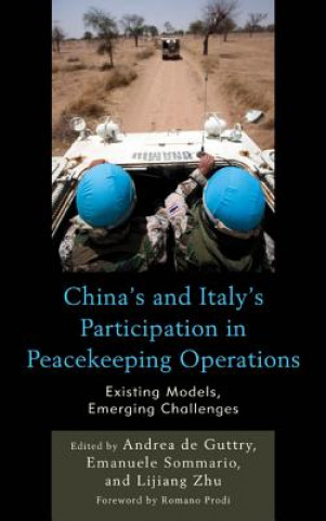 Książka China's and Italy's Participation in Peacekeeping Operations Andrea De Guttry