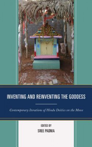 Книга Inventing and Reinventing the Goddess Sree Padma