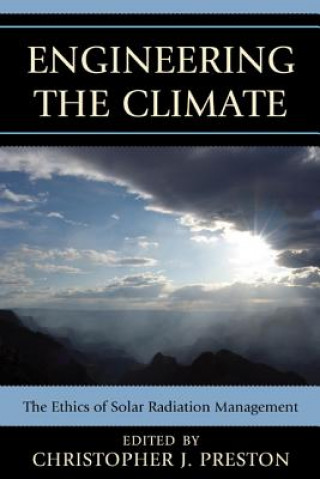 Kniha Engineering the Climate Christopher J. Preston