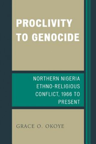 Kniha Proclivity to Genocide Grace O. Okoye