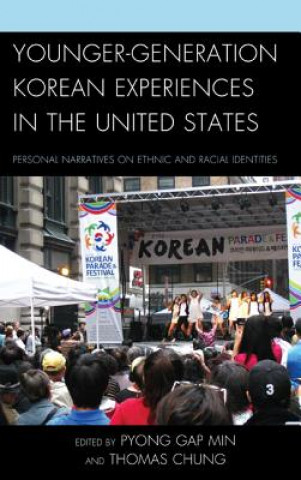 Livre Younger-Generation Korean Experiences in the United States Thomas Chung