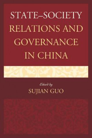 Buch State-Society Relations and Governance in China Sujian Guo