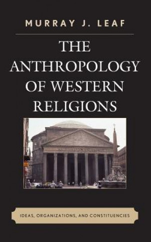 Książka Anthropology of Western Religions Murray J. Leaf