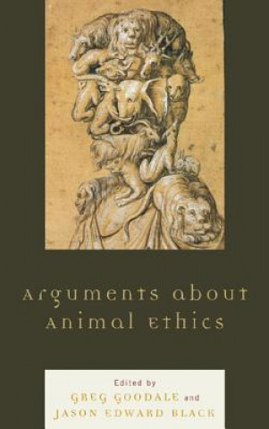 Carte Arguments about Animal Ethics Jason Edward Black