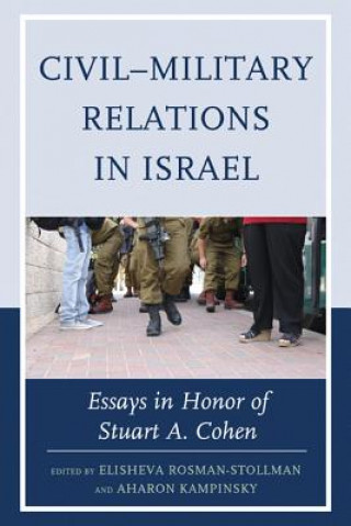 Carte Civil-Military Relations in Israel Aharon Kampinsky