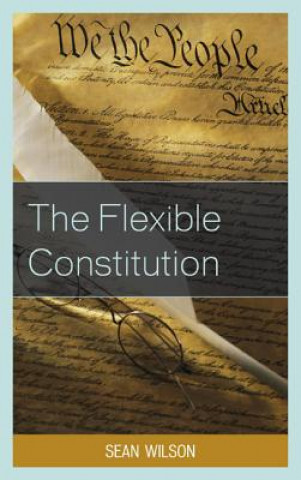 Knjiga Flexible Constitution Sean Wilson
