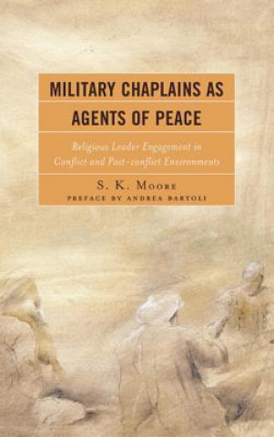 Kniha Military Chaplains as Agents of Peace S. K. Moore