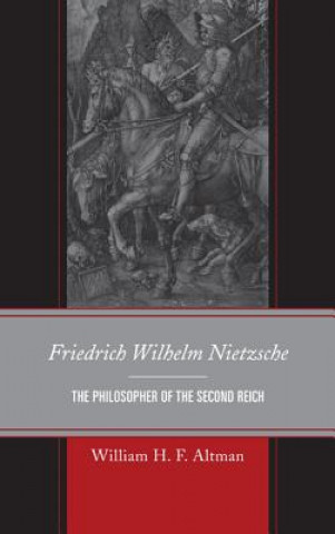 Książka Friedrich Wilhelm Nietzsche William H. F. Altman