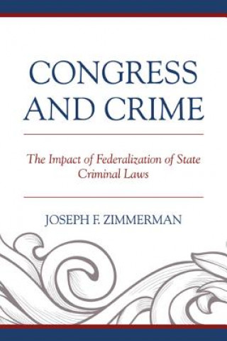 Kniha Congress and Crime Joseph F. Zimmerman