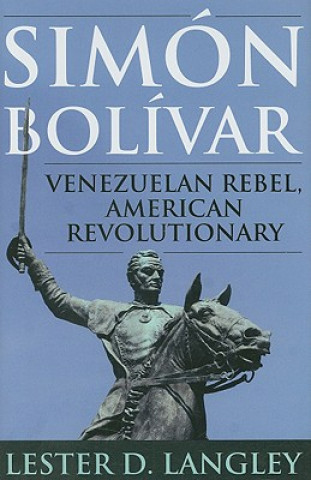 Buch Simon Bolivar Lester D. Langley