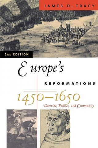 Kniha Europe's Reformations, 1450-1650 James D. Tracy