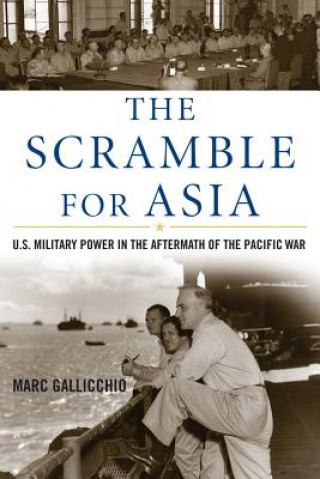Книга Scramble for Asia Marc Gallicchio