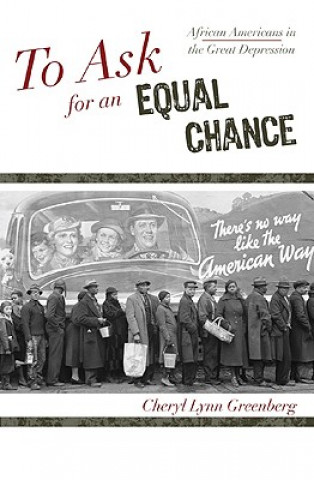 Book To Ask for an Equal Chance Cheryl Lynn Greenberg