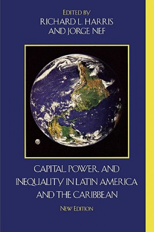 Livre Capital, Power, and Inequality in Latin America and the Caribbean Richard L. Harris