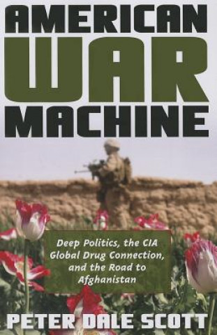 Book American War Machine Peter Dale Scott