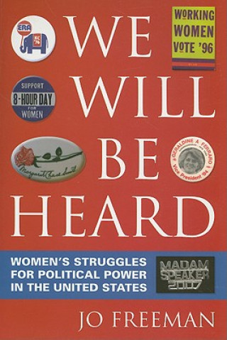 Βιβλίο We Will Be Heard Jo Freeman