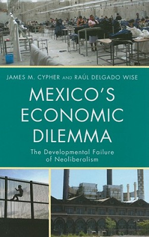 Carte Mexico's Economic Dilemma James M. Cypher