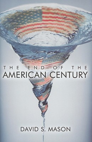 Könyv End of the American Century David S. Mason