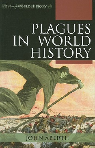 Carte Plagues in World History John Aberth