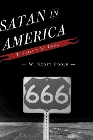 Carte Satan in America W. Scott Poole