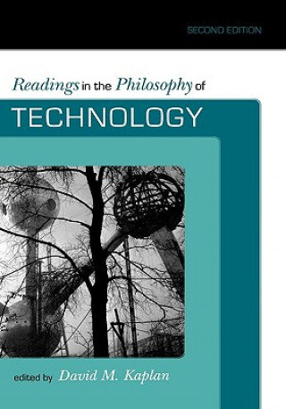 Kniha Readings in the Philosophy of Technology David Kaplan