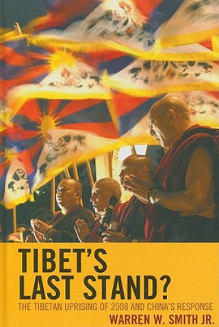 Kniha Tibet's Last Stand? Warren W. Smith