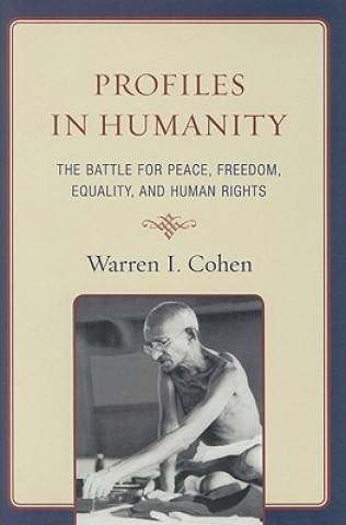 Knjiga Profiles in Humanity Warren I. Cohen