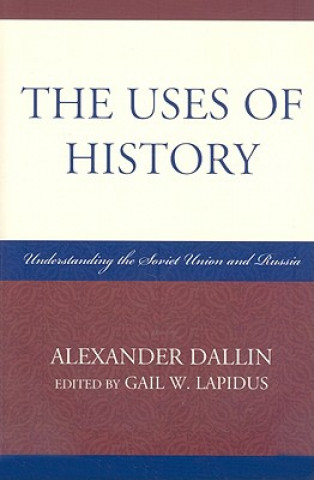 Libro Uses of History Alexander Dallin