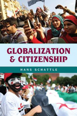 Kniha Globalization and Citizenship Hans Schattle