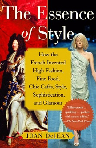 Livre Essence of Style Joan DeJean