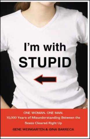Boek I'm with Stupid Gene Weingarten