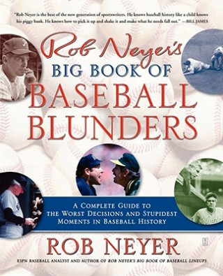 Książka Rob Neyer's Big Book of Baseball Blunders Rob Neyer