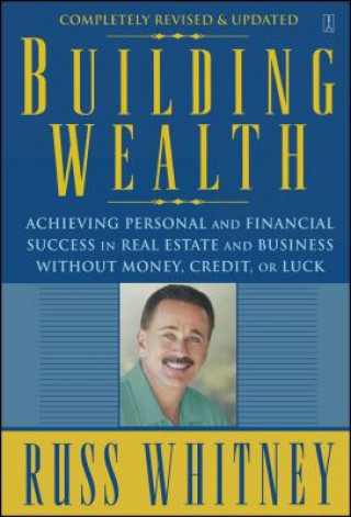 Книга Building Wealth Russ Whitney